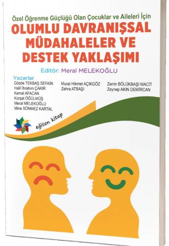 Olumlu Davranışsal Müdahaleler ve Destek Yaklaşımı;Özel Öğrenme Güçlüğü Olan Çocuklar ve Aileleri İçin - 1