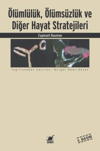 Ölümlülük, Ölümsüzlük ve Diğer Hayat Stratejileri - 1