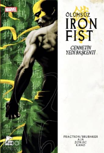 Ölümsüz Iron Fist Cilt 02;Cennetin Yedi Başkenti - 1