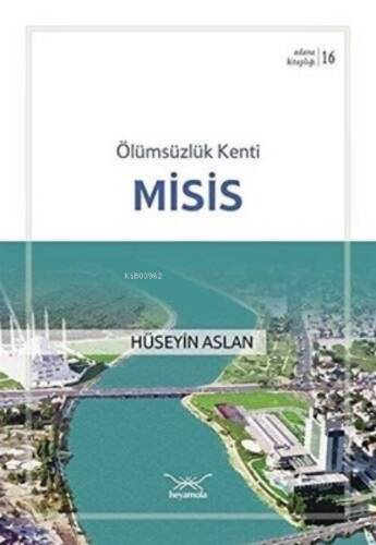 Ölümsüzlük Kenti Misis - 1