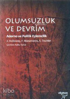 Olumsuzluk ve Devrim - 1