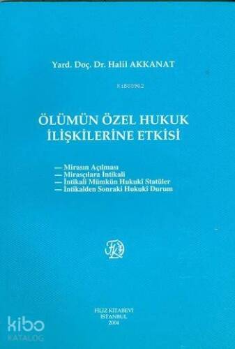 Ölümün Özel Hukuk İlişkilerine Etkisi - 1