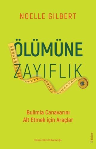 Ölümüne Zayıflık;Bulimia Canavarını Alt Etmek için Araçlar - 1