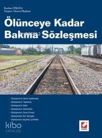 Ölünceye Kadar Bakma Sözleşmesi - 1