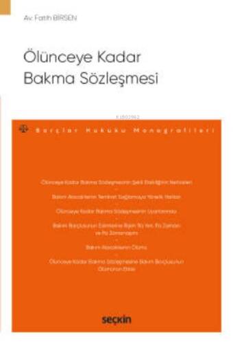 Ölünceye Kadar Bakma Sözleşmesi;– Borçlar Hukuku Monografileri - - 1