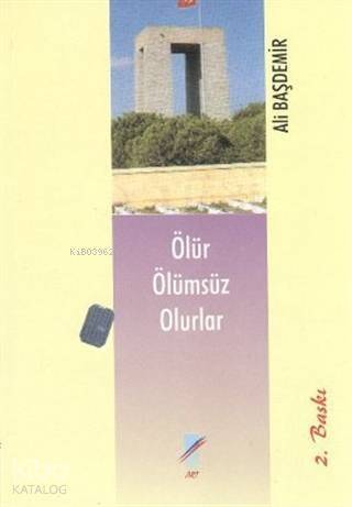 Ölür Ölümsüz Olurlar - 1