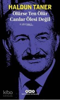 Ölürse Ten Ölür Canlar Ölesi Değil - 1