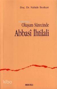 Oluşum Sürecinde Abbasi Ihtilali - 1