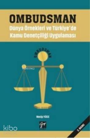 Ombudsman - Dünya Örnekleri ve Türkiye'de Kamu Denetçiliği Uygulaması - 1