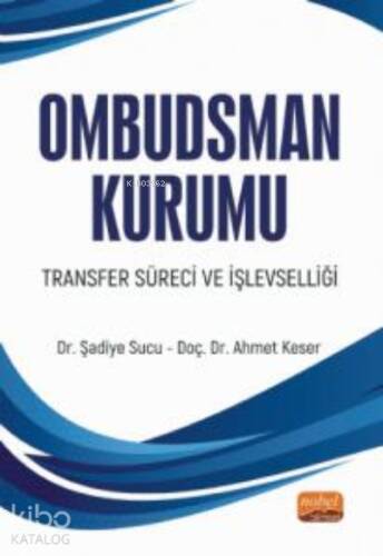 Ombudsman Kurumu;Transfer Süreci ve İşlevselliği - 1