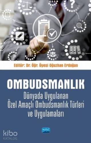 Ombudsmanlık; Dünyada Uygulanan Özel Amaçlı Ombudsmanlık Türleri ve Uygulamaları - 1