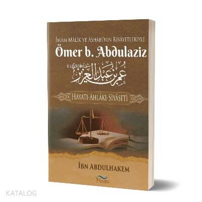 Ömer b. Abdulaziz Hayatı - Ahlakı - Siyaseti - 1