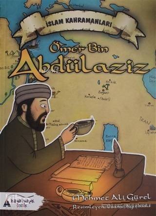 Ömer Bin Abdülaziz; İslam Kahramanları - 1