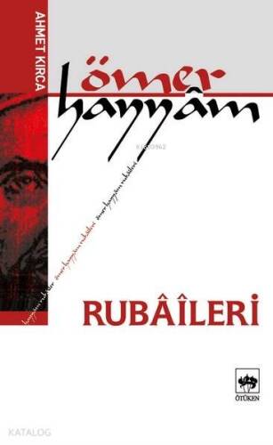 Ömer Hayyâm Rubâîleri - 1