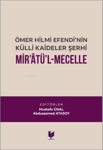 Ömer Hilmi Efendi'nin Külli Kaideler Şerhi Mir'atü'l Mecelle - 1