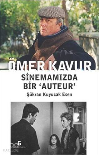 Ömer Kavur - Sinemamızda Bir 'Auteur' - 1