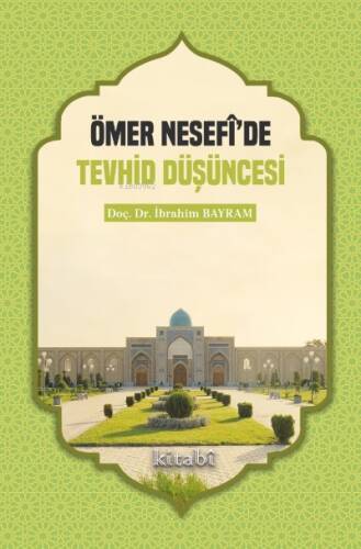 Ömer Nesefi’de Tevhid Düşüncesi - 1