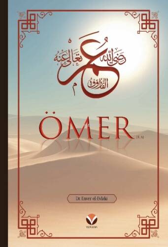 Ömer (ra)’ın Hayatı ve Dönemi - 1