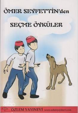 Ömer Seyfettin'den Seçme Öyküler - 1