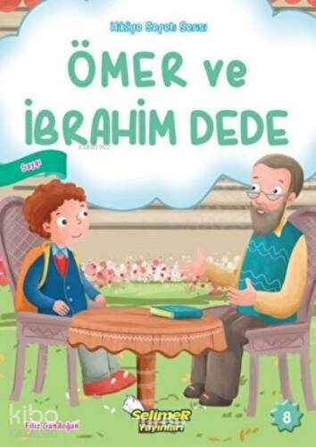 Ömer ve İbrahim Dede Hikaye Sepeti Serisi - 1