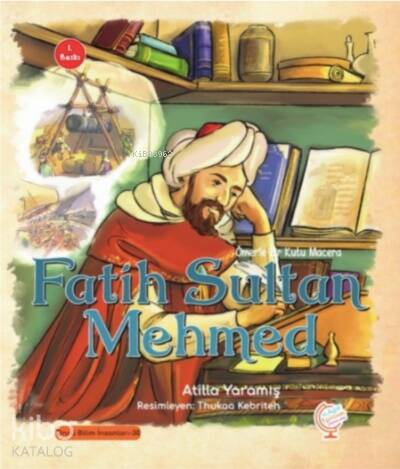 Ömerle Bir Kutu Macera: Fatih Sultan Mehmed - 1