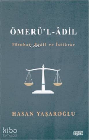 Ömerül Adil (Fütuhat, Evail ve İstikrar) - 1