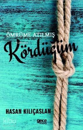 Ömre Atılmış Kördüğüm - 1