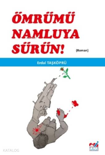 Ömrümü Namluya Sürün! - 1