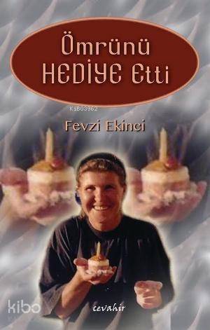 Ömrünü Hediye Etti - 1