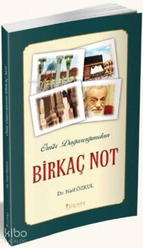 Ömür Dağarcığımdan Birkaç Not - 1