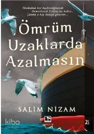 Ömür Uzaklarda Azalmasın - 1