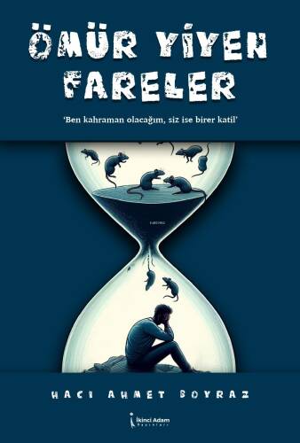 Ömür Yiyen Fareler;