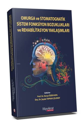 Omurga ve Stomatognatik Sistem Fonksiyon Bozuklukları ve Rehabilitasyon Yaklaşımları - 1