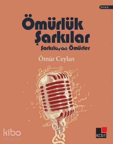 Ömürlük Şarkılar;Şarkılaşan Ömürler - 1