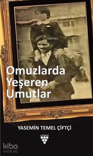 Omuzlarda Yeşeren Umutlar - 1