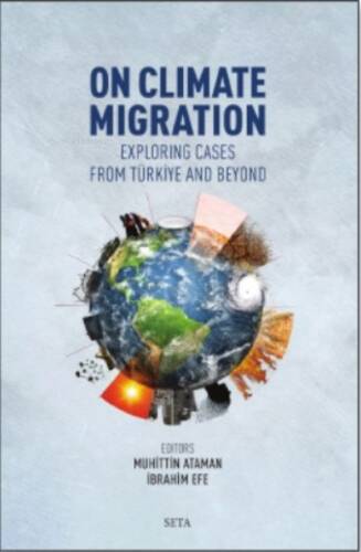 On Climate Migration: Exploring Cases From Türkiye And Beyond - 1