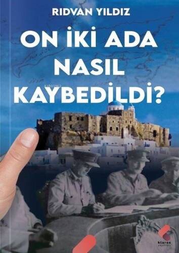 On İki Ada Nasıl Kaybedildi? - 1