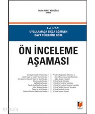 Ön İnceleme Aşaması Uygulamada Sıkça Görülen Dava Türlerine Göre - 1