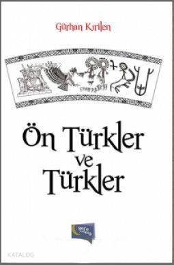 Ön Türkler ve Türkler - 1