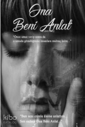 Ona Beni Anlat - 1