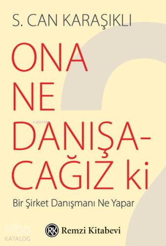 Ona Ne Danışacağız ki? - 1