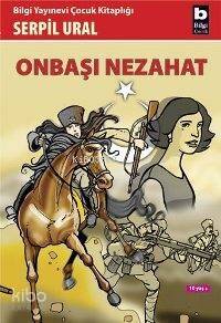 Onbaşı Nezahat - 1