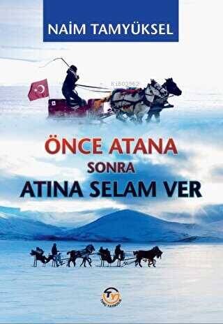 Önce Atana Sonra Atına Selam Ver - 1