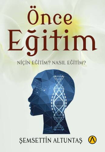 Önce Eğitim;Niçin Eğitim? Nasıl Eğitim? - 1