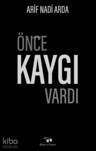 Önce Kaygı Vardı - 1