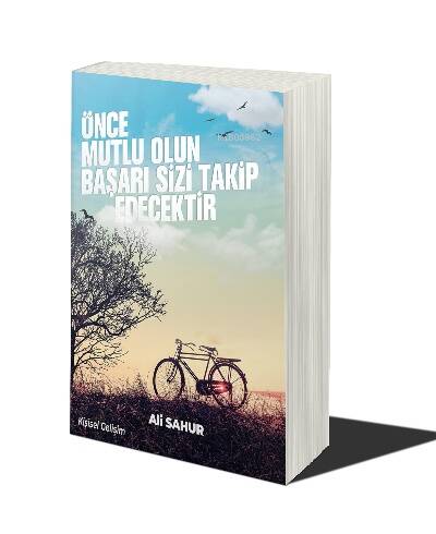 Önce Mutlu Olun Başarı Sizi Takip Edecektir - 1