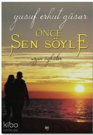 Önce Sen Söyle - 1