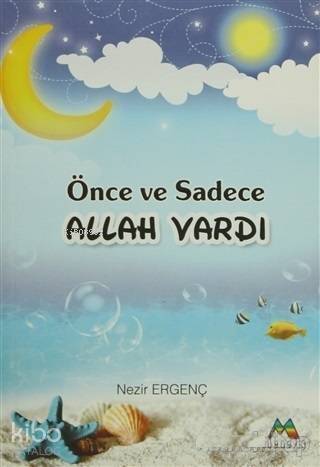 Önce ve Sadece Allah Vardı - 1