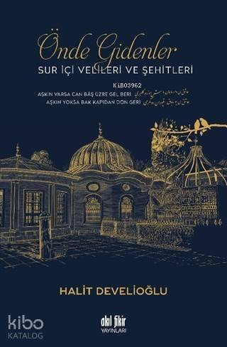 Önde Gidenler Sur İçi Velileri ve Şehitleri - 1