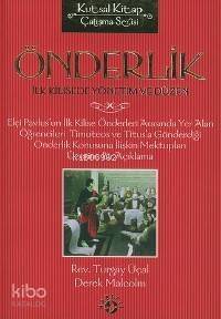 Önderlik; İlk Kilisede Yönetim ve Düzen - 1